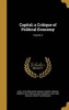 Capital; A Critique of Political Economy; Volume 2 (Hardcover) - Karl 1818 1883 Marx Photo