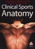 Clinical Sports Anatomy (Paperback) - Andrew Franklyn Miller Photo