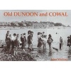 Old Dunoon and Cowal (Paperback) - John Macleay Photo