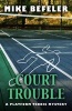 Court Trouble (Hardcover) - Mike Befeler Photo