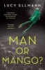 Man or Mango? (Paperback) - Lucy Ellmann Photo