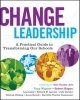 Change Leadership - A Practical Guide to Transforming Schools (Paperback) - Tony Wagner Photo