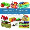 Farming in Miniature, 1: Airfix to Denzil Skinner (Hardcover, 1) - Robert Newson Photo