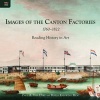 Images of the Canton Factories 1760-1822 - Reading History in Art (Hardcover) - Paul A Van Dyke Photo