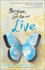 Forgive, Let Go, and Live (Paperback) - Deborah Smith Pegues Photo