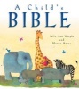 A Child's Bible (Hardcover) - Sally Anne Wright Photo