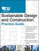 The CSI Sustainable Design and Construction Practice Guide (Paperback) - Construction Specifications Institute Photo