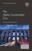 The Water-Sustainable City - Science, Policy and Practice (Hardcover) - David Lewis Feldman Photo