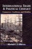 International Trade and Political Conflict - Commerce, Coalitions and Mobility (Paperback) - Michael J Hiscox Photo