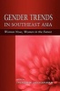 Gender Trends in Southeast Asia - Women Now, Women in the Future (Hardcover) - Theresa W Devasahayam Photo