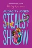 Audacity Jones Steals the Show (Audacity Jones #2) (Hardcover) - Kirby Larson Photo