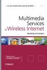 Multimedia Services in Wireless Internet - Modeling and Analysis (Hardcover, New) - Xuemin Shen Photo