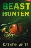 Beast Hunter (Paperback) - Kathryn White Photo