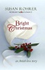 Bright Christmas - An Amish Love Story (Paperback) - Susan Rohrer Photo