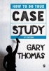 How to Do Your Case Study (Paperback, 2nd Revised edition) - Gary Thomas Photo