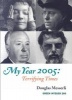 My Year 2005: Terrifying Times (Paperback) - Douglas Messerli Photo