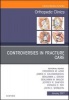 Controversies in Fracture Care, an Issue of Orthopedic Clinics (Hardcover) - Frederick M Azar Photo