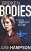 Broken Bodies (Paperback, New ed) - June Hampson Photo