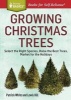 Growing Christmas Trees (Paperback, New) - Patrick White Photo