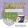 Vanished Splendor - The Colorful World of the Romanovs (Paperback) - Robert Alexander Photo