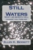 Still Waters - What Lies Beneath Will Change You Forever (Paperback) - Ellen K Bennett Photo