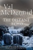 The Distant Echo (Paperback) - Val McDermid Photo