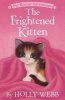 The Frightened Kitten (Paperback) - Holly Webb Photo