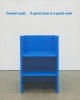 A Good Chair is a Good Chair -  (Hardcover) - Donald Judd Photo