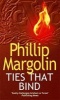 Ties That Bind (Paperback) - Phillip M Margolin Photo