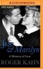 Joe & Marilyn - A Memory of Love (MP3 format, CD) - Roger Kahn Photo