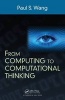 From Computing to Computational Thinking (Paperback) - Paul S Wang Photo