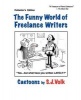 The Funny World of Freelance Writers - Cartoons by S.J.Volk (Paperback) - S J Volk Photo