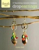 Drop Earrings - 17 Sparkling Jewelry Designs (Paperback) - Susan Beal Photo