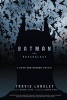 Batman and Psychology - A Dark and Stormy Knight (Paperback) - Travis Langley Photo