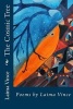 The Cosmic Tree - Poems by  (Paperback) - Laima Vince Photo