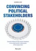 Convincing Political Stakeholders - Successful Lobbying Through Process Competence in the Complex Decision-Making System of the European Union (Hardcover) - Klemens Joos Photo