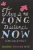 There Is No Long Distance Now - Very Short Stories (Hardcover) - Naomi Shihab Nye Photo