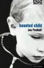 Haunted Child (Paperback, New) - Joe Penhall Photo