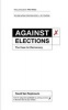 Against Elections - The Case for Democracy (Paperback) - David van Reybrouck Photo