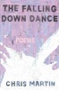 The Falling Down Dance (Paperback) - Chris Martin Photo