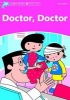 Dolphin Readers Starter Level: Doctor, Doctor (Paperback) - Mary Rose Photo