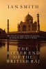 The Bitter End of the British Raj - The Story of an Anglo-Indian Boy Growing Up in India, (Paperback) - Ian a C Smith Photo