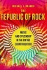 The Republic of Rock - Music and Citizenship in the Sixties Counterculture (Paperback) - Michael J Kramer Photo