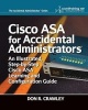 Cisco Asa for Accidental Administrators - An Illustrated Step-By-Step Asa Learning and Configuration Guide (Paperback) - Don R Crawley Photo