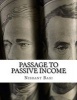 Passage to Passive Income (Paperback) - MR Nishant K Baxi Photo