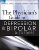 The Physician's Guide to Depression and Bipolar Disorders (Paperback) - Dwight L Evans Photo