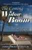 The Coming Widow Boom - What You and Your Loved Ones Can Do to Prepare for the Unthinkable (Paperback, Illustrated Ed) - James F Thomas Photo