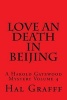 Love an Death in Beijing - A Harold Gatewood Mystery Volume 4 (Paperback) - Hal Graff Photo