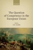 The Question of Competence in the European Union (Hardcover) - Loic Azoulai Photo