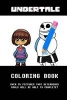 Undertale Coloring Book - Color in Over 25 Undertale Characters! (Paperback) - Log and Rum Publishing Photo